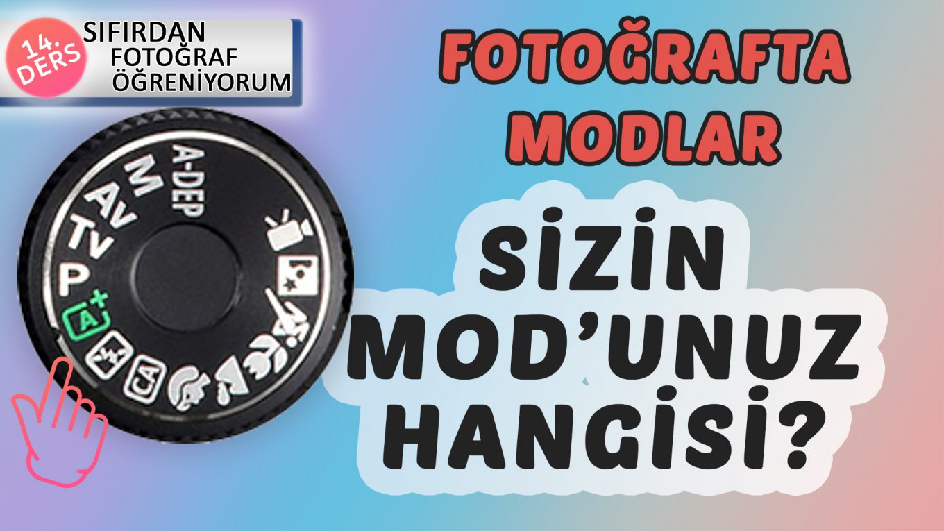 Fotoğraf Modları